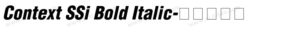 Context SSi Bold Italic字体转换